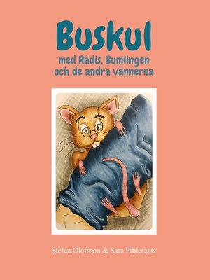 cover image of Buskul med Rådis, Bumlingen och de andra vännerna